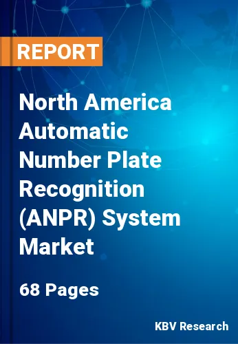 North America Automatic Number Plate Recognition (ANPR) System Market