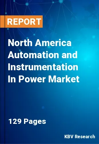 North America Automation and Instrumentation In Power Market