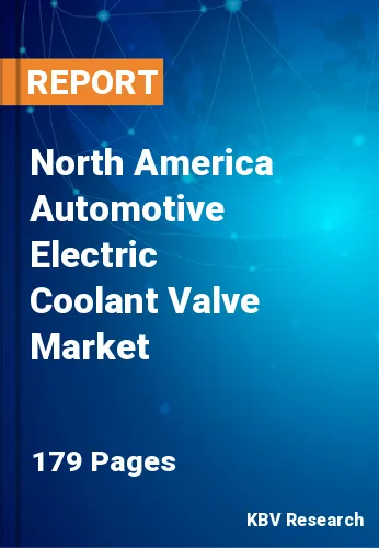 North America Automotive Electric Coolant Valve Market