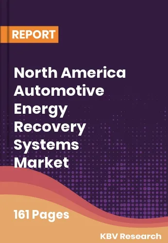 North America Automotive Energy Recovery Systems Market Size 2032