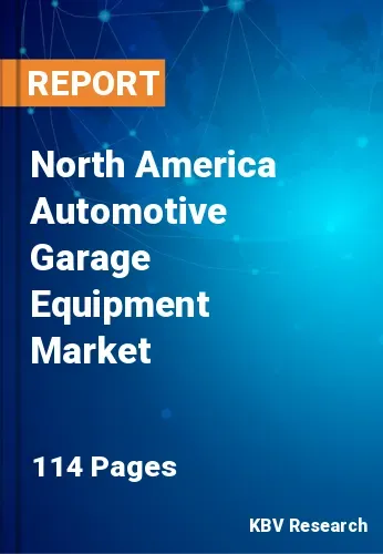 North America Automotive Garage Equipment Market Size | 2030