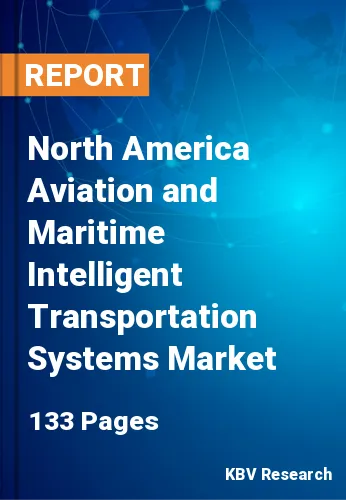 North America Aviation and Maritime Intelligent Transportation Systems Market