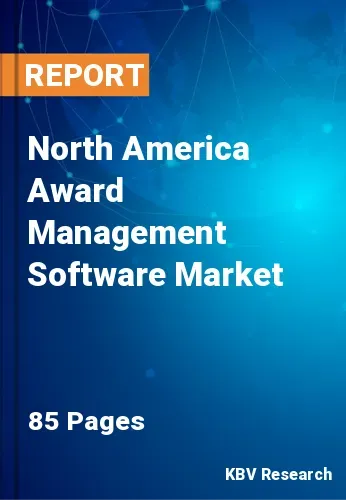 North America Award Management Software Market Size | 2031