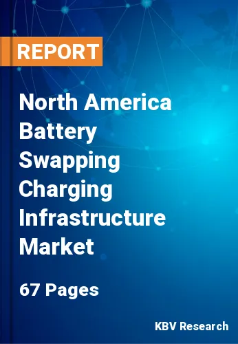 North America Battery Swapping Charging Infrastructure Market