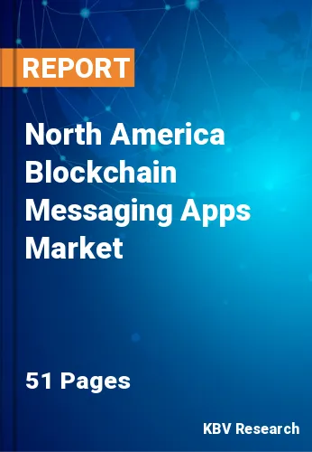 North America Blockchain Messaging Apps Market