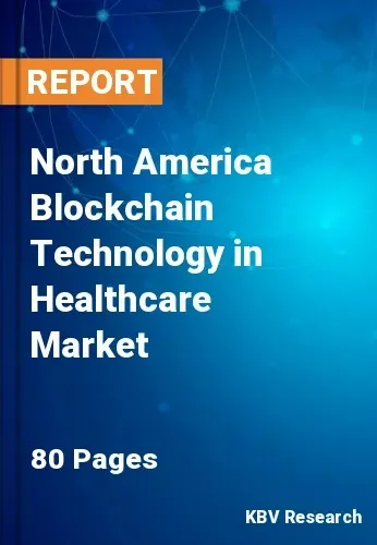 North America Blockchain Technology in Healthcare Market Size, 2028