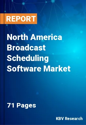 North America Broadcast Scheduling Software Market Size 2027