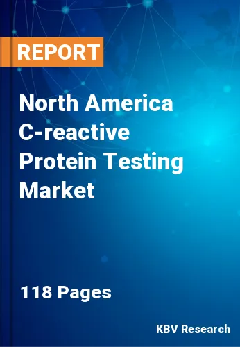 North America C-reactive Protein Testing Market Size, 2030
