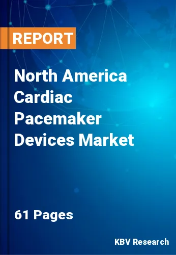 North America Cardiac Pacemaker Devices Market