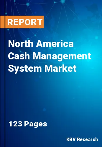 North America Cash Management System Market