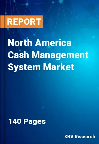 North America Cash Management System Market Size | 2031