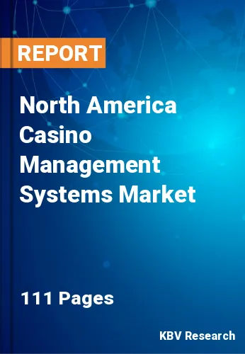 North America Casino Management Systems Market Size, 2030