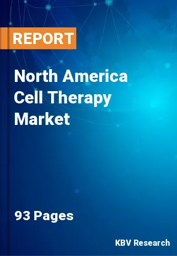 North America Cell Therapy Market Size, Industry Trends, 2026