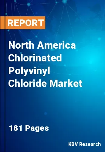 North America Chlorinated Polyvinyl Chloride Market Size | 2031