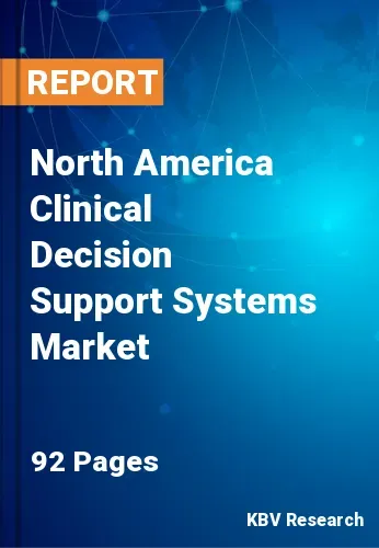 North America Clinical Decision Support Systems Market Size to 2027