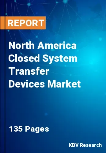 North America Closed System Transfer Devices Market Size 2031