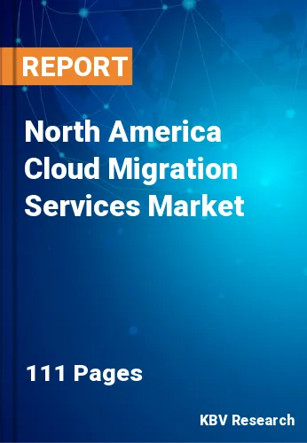 North America Cloud Migration Services Market