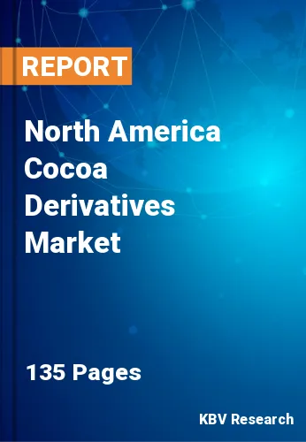 North America Cocoa Derivatives Market Size, Share to 2030
