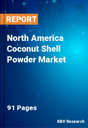 North America Coconut Shell Powder Market Size, Share 2030