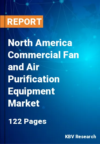 North America Commercial Fan and Air Purification Equipment Market