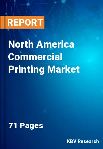 North America Commercial Printing Market Size by 2022-2028
