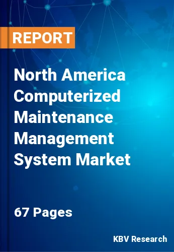 North America Computerized Maintenance Management System Market