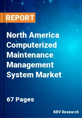 North America Computerized Maintenance Management System Market