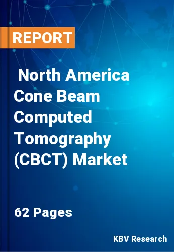  North America Cone Beam Computed Tomography (CBCT) Market