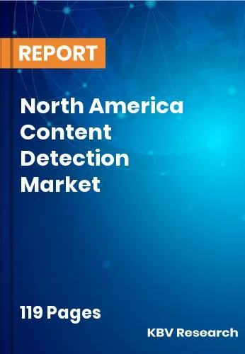 North America Content Detection Market Size, Share by 2032