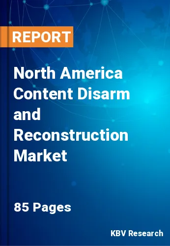North America Content Disarm and Reconstruction Market Size, 2027