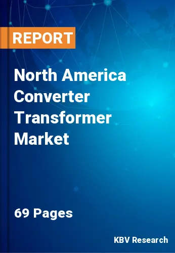 North America Converter Transformer Market