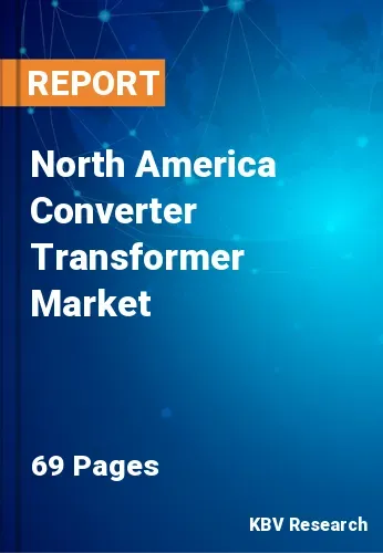 North America Converter Transformer Market Size Report 2028
