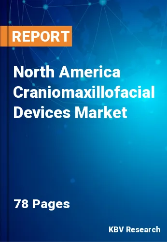 North America Craniomaxillofacial Devices Market Size 2028