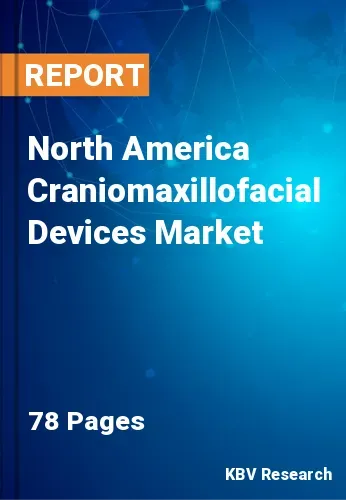 North America Craniomaxillofacial Devices Market Size 2028