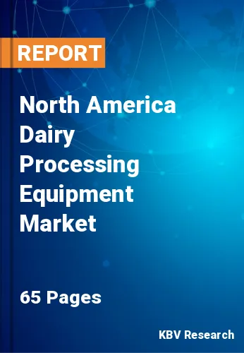 North America Dairy Processing Equipment Market