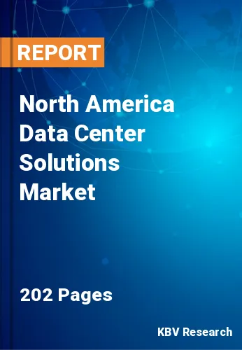 North America Data Center Solutions Market