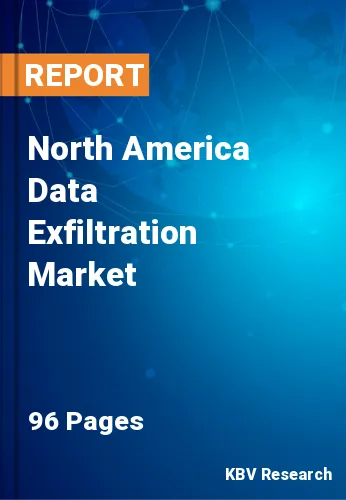 North America Data Exfiltration Market