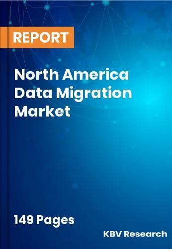 North America Data Migration Market Size | Analysis 2031