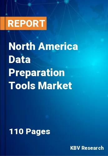 North America Data Preparation Tools Market Size & Share 2027