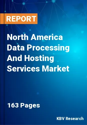 North America Data Processing And Hosting Services Market