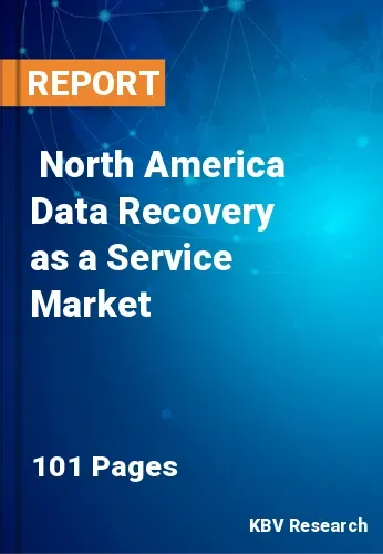  North America Data Recovery as a Service Market