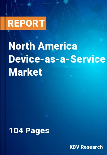 North America Device-as-a-Service Market Size & Analysis 2027