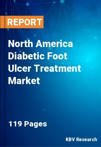 North America Diabetic Foot Ulcer Treatment Market Size, 2030