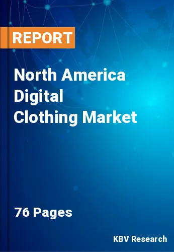 North America Digital Clothing Market Size & Share to 2028