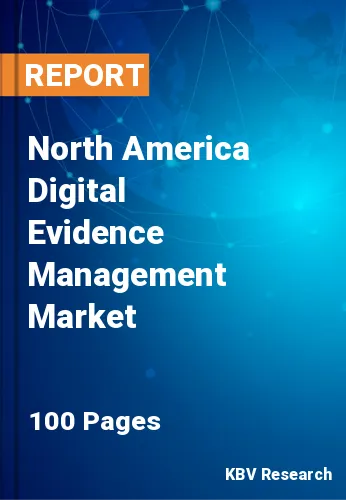 North America Digital Evidence Management Market Size, 2028