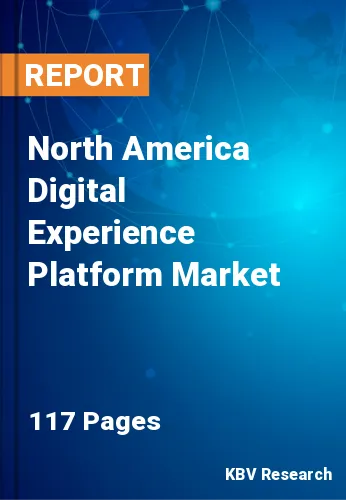 North America Digital Experience Platform Market Size Report 2025