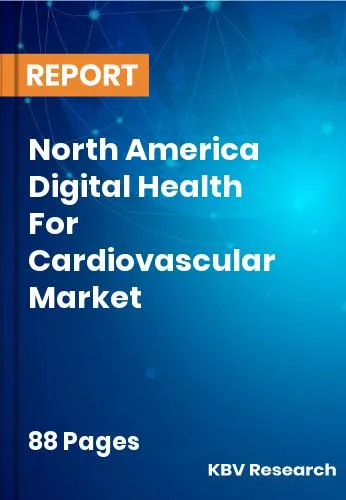 North America Digital Health For Cardiovascular Market Size 2031