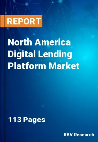 North America Digital Lending Platform Market Size Report 2025
