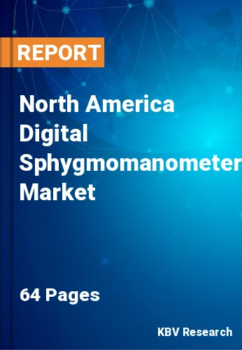 North America Digital Sphygmomanometer Market Size to 2028