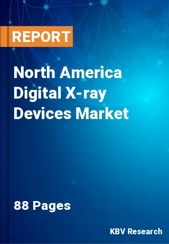 North America Digital X-ray Devices Market Size Report 2028